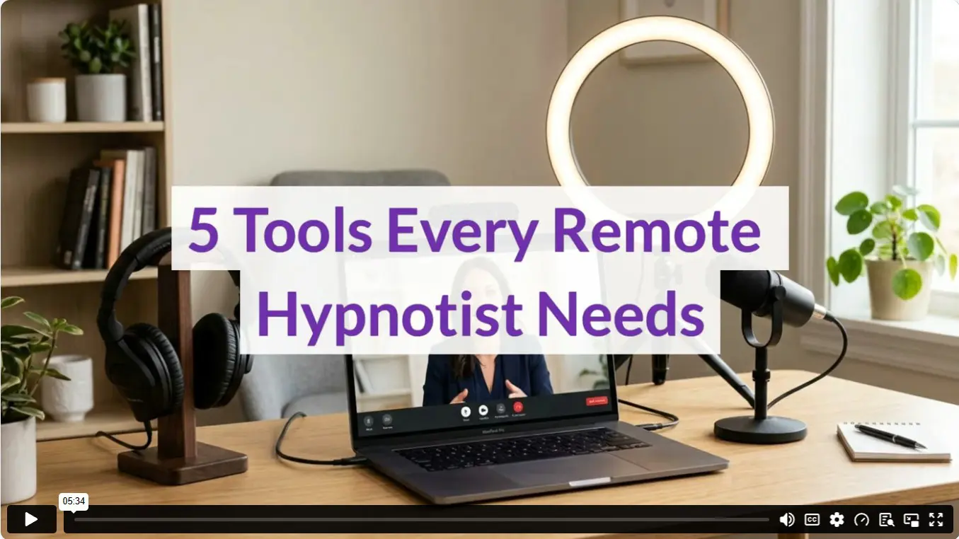 5 Tools Every Remote Hypnotist Needs