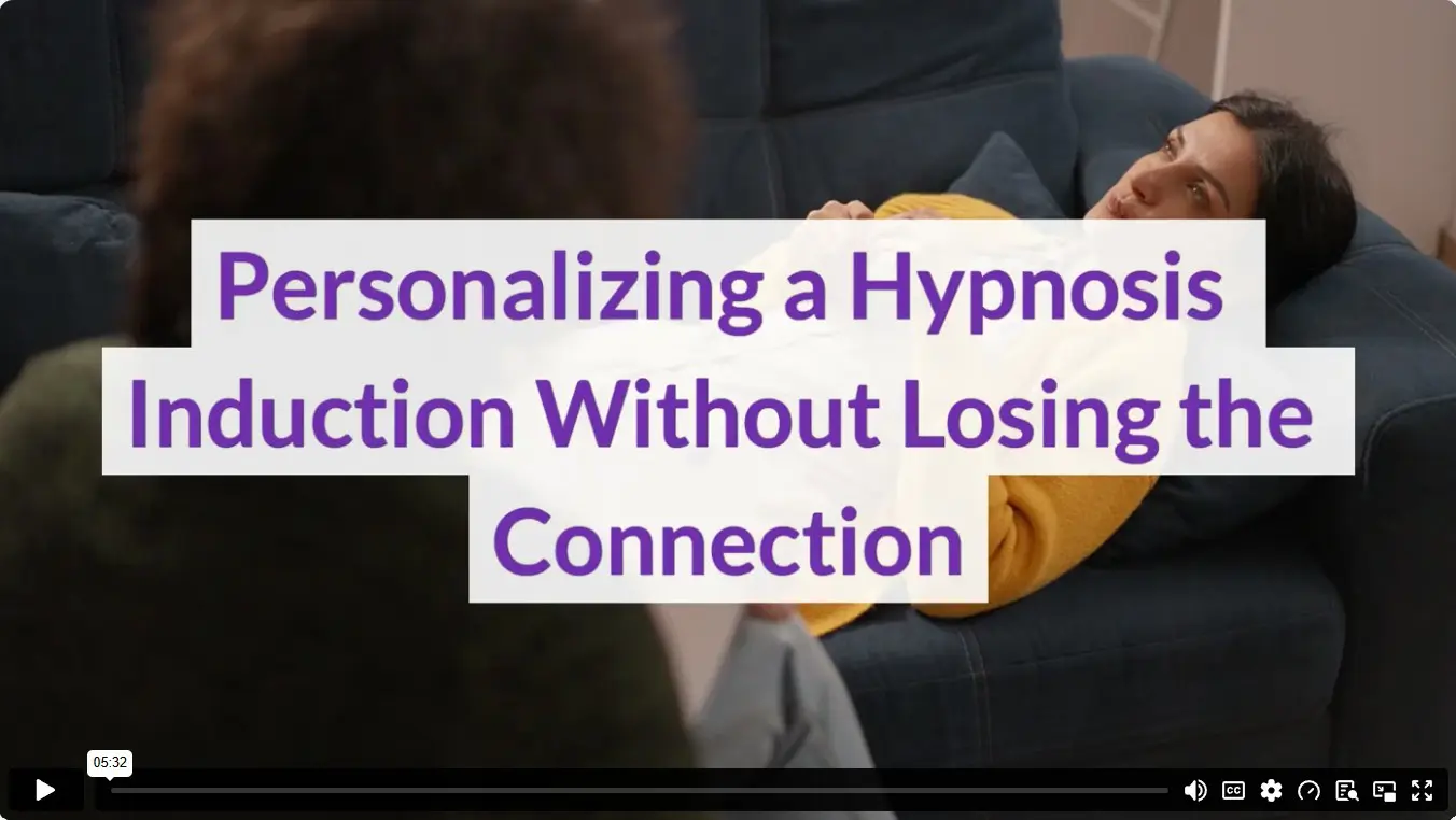 Personalizing a Hypnosis Induction Without Losing the Connection