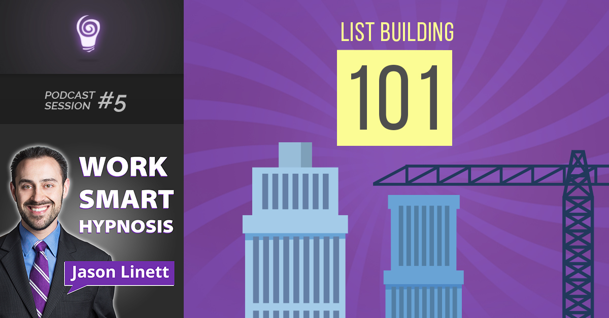 Session #5: List Building 101