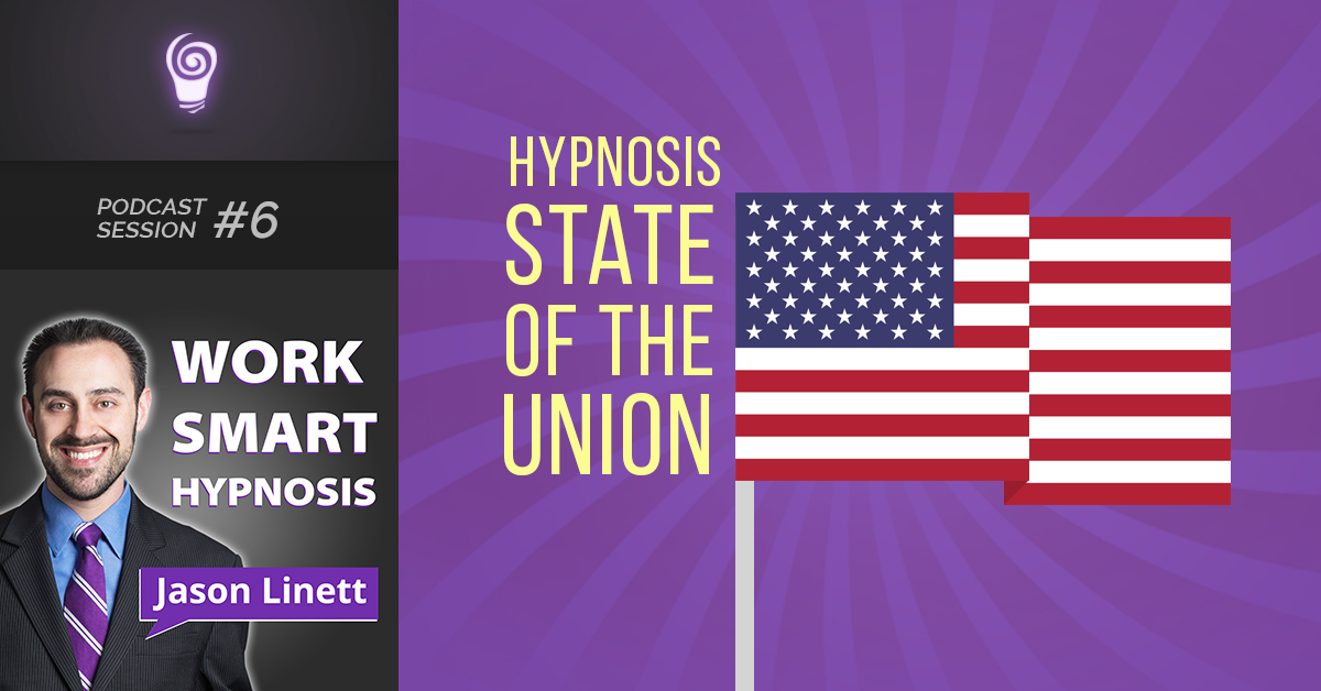 Session #6: Hypnosis State of the Union