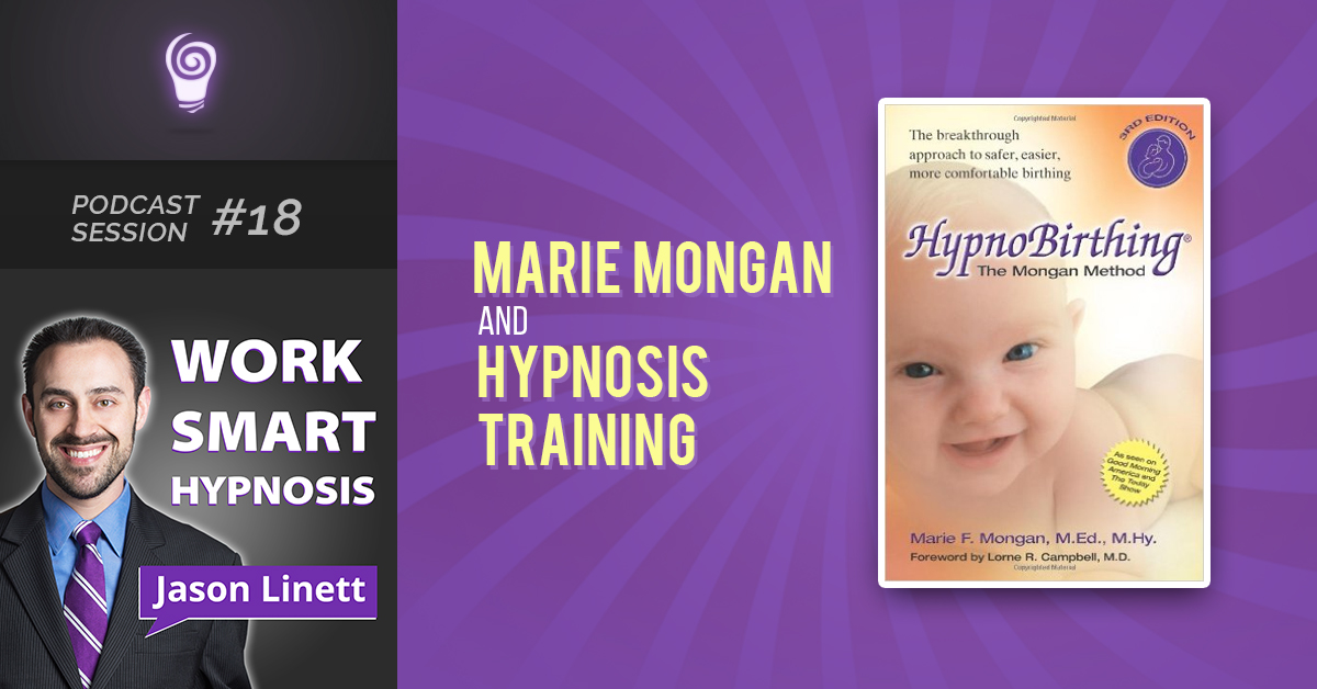 Session #18: Marie Mongan and Hypnosis Training