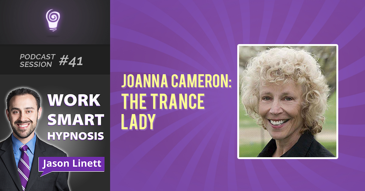 Session #41: Joanna Cameron: The Trance Lady