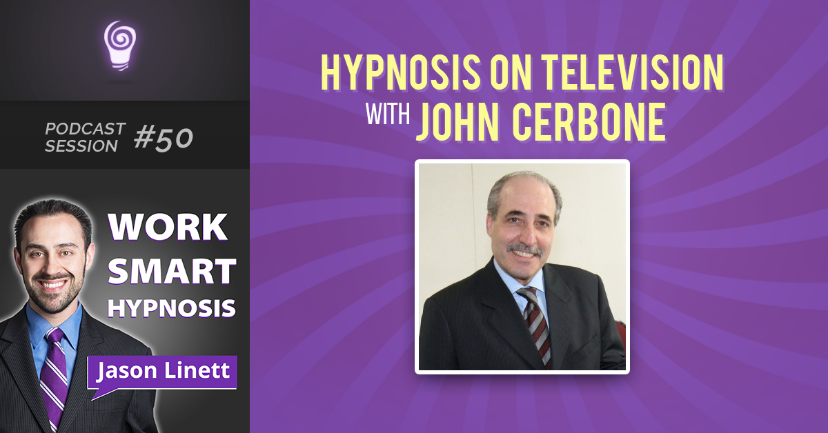 Session #50: Hypnosis on Television with Marc Carlin