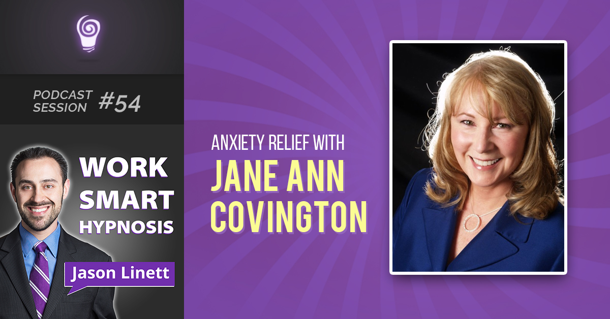 Session #54: Anxiety Relief with Jane Ann Covington