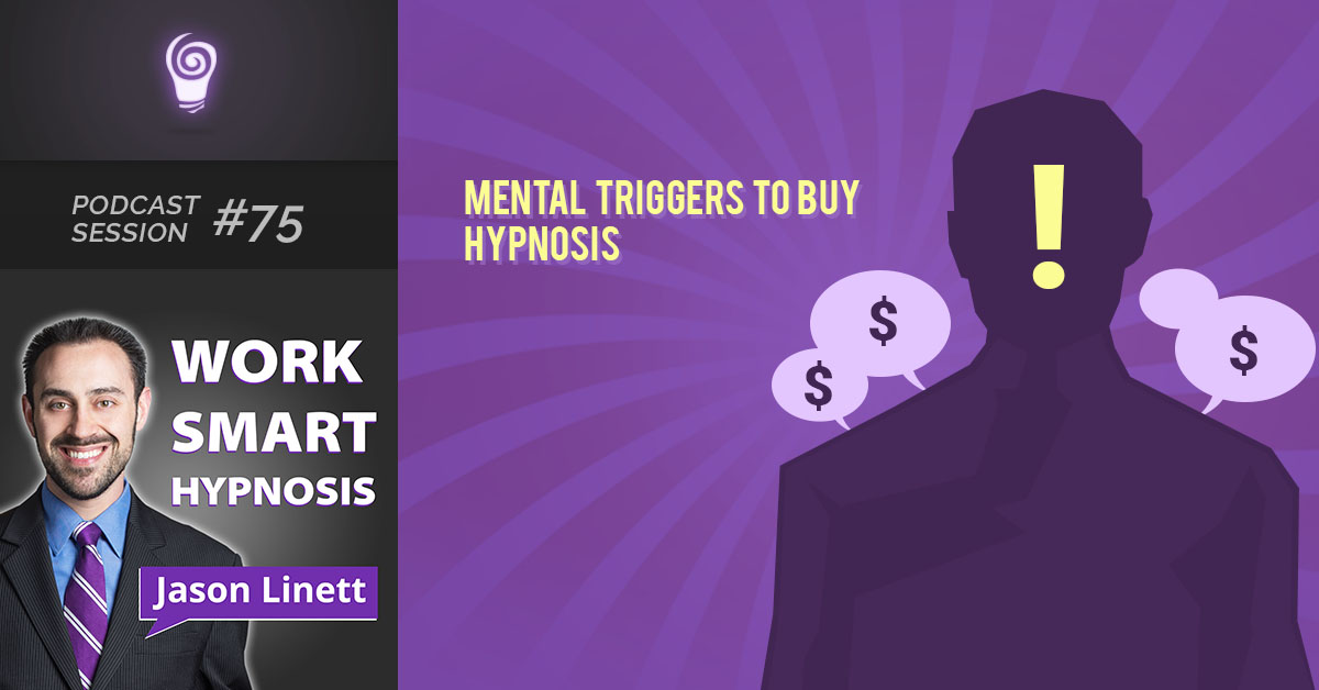 Session #75: Mental Triggers to Buy Hypnosis