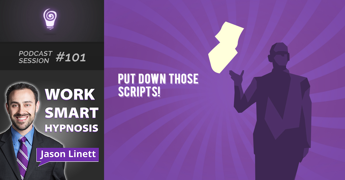 Session #101: Put Down Those Scripts!