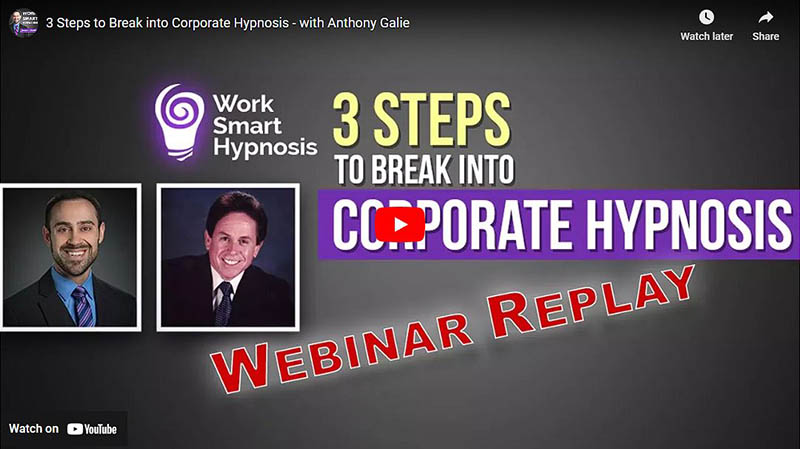 3 Steps to Break Into Corporate Hypnosis Webinar