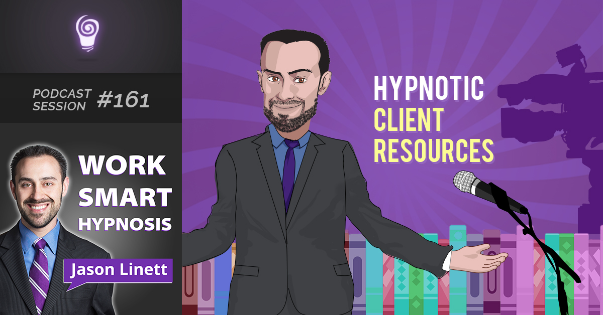 Session #161: Hypnotic Client Resources
