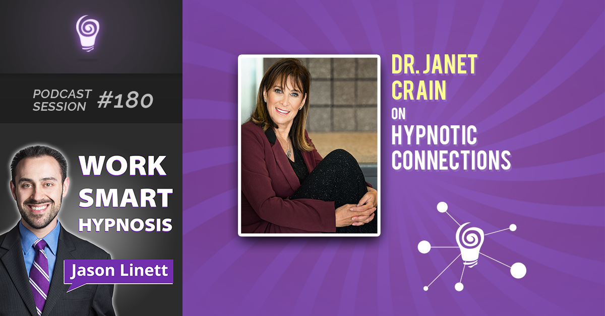 Session #180: Dr. Janet Crain on Hypnotic Connections