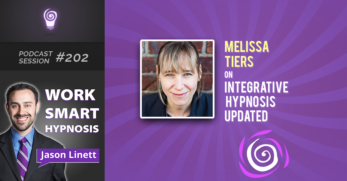 Session #202: Melissa Tiers on Integrative Hypnosis Updated