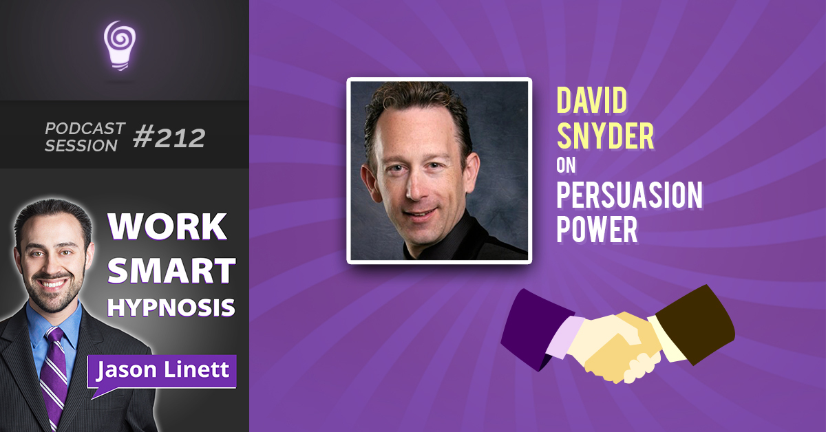 Session #212: David Snyder on Persuasion Power