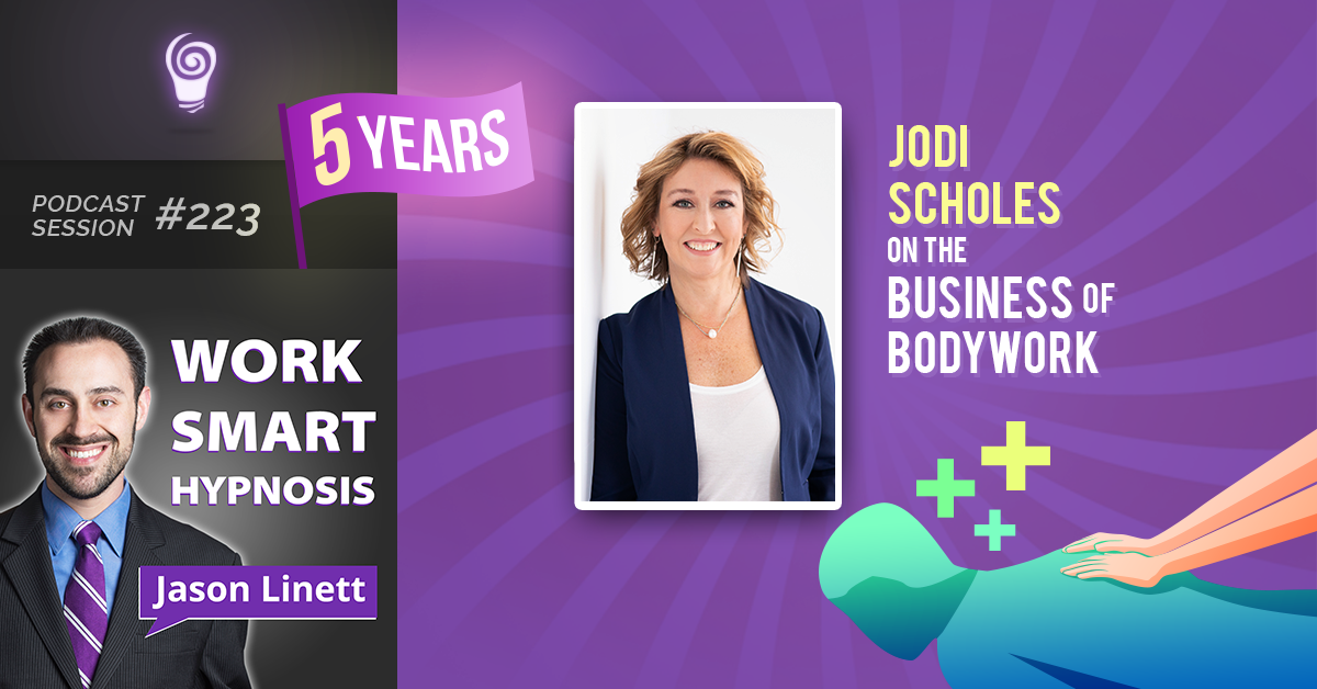 Session #223: Jodi Scholes on the Business of Bodywork