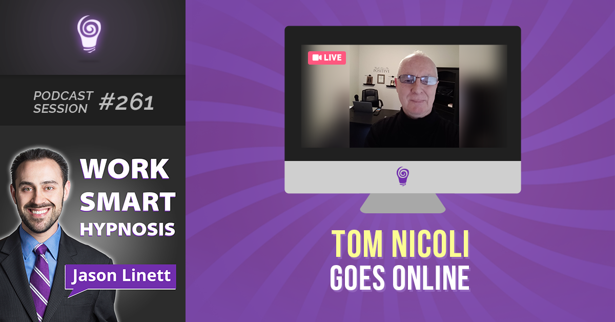 Session #261: Tom Nicoli Goes Online