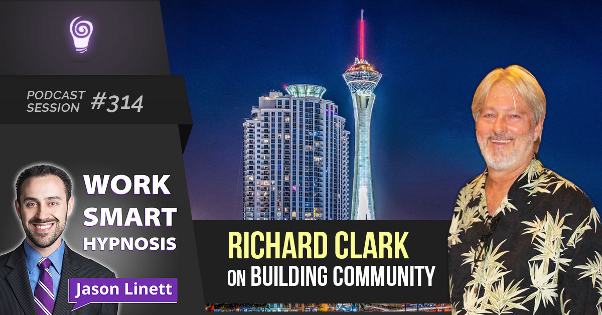 Session #314: Richard Clark on Building Community