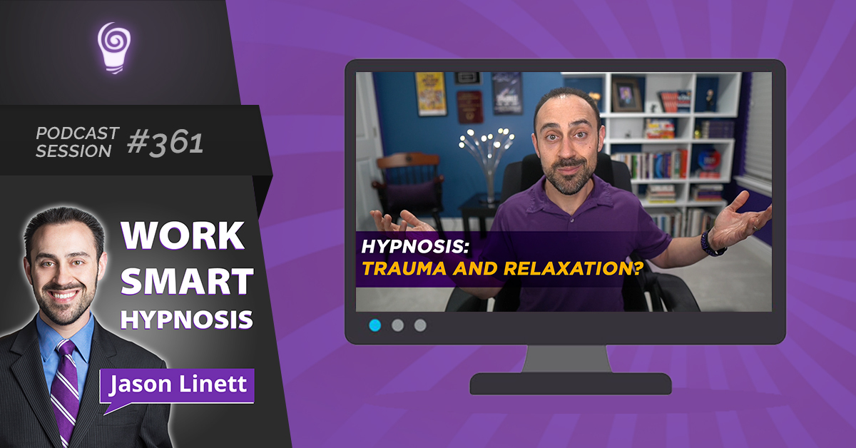 Session #361: Trauma and Relaxation