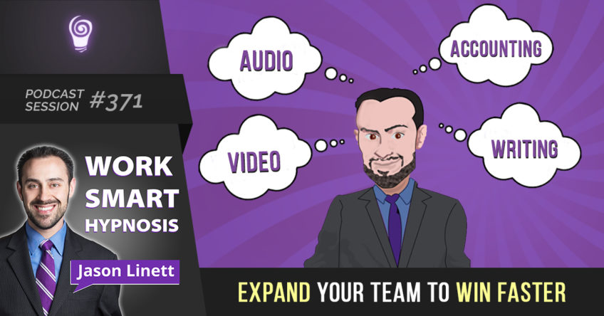 Session #371- Expand Your Team to Win Faster