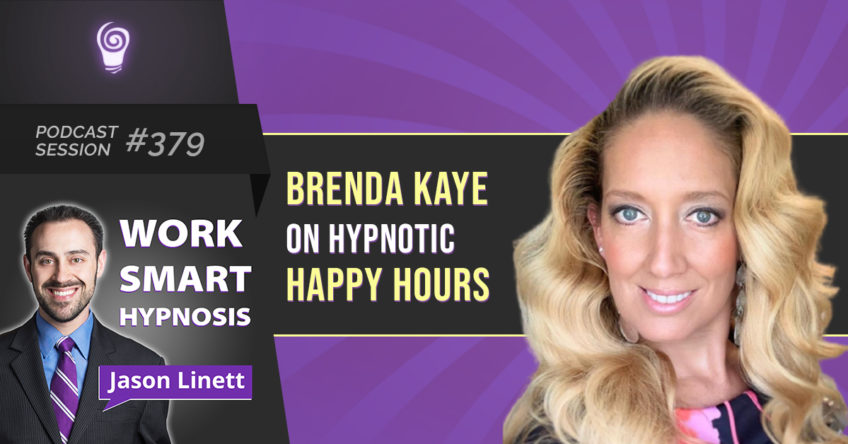 Session #379 – Brenda Kaye on Hypnotic Happy Hours