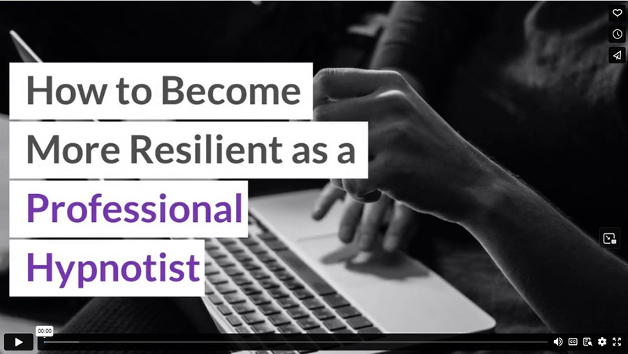 How to Become More Resilient as a Professional Hypnotist