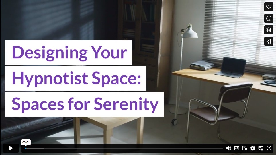 Designing Your Hypnotist Space: Spaces for Serenity