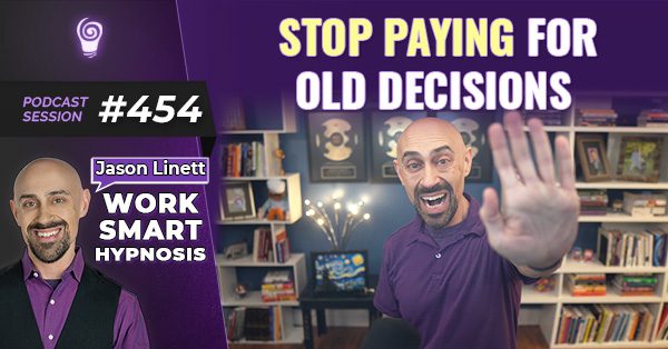 Session #454: Stop Paying for Old Decisions